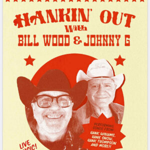 Hankin’ out with Bill Wood and Johnny G @ Nov 1 - Old Church Theatre