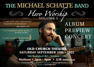 The Michael Schatte Band – Hero Worship Volume I - Album Preview Concert @ Old Church Theatre